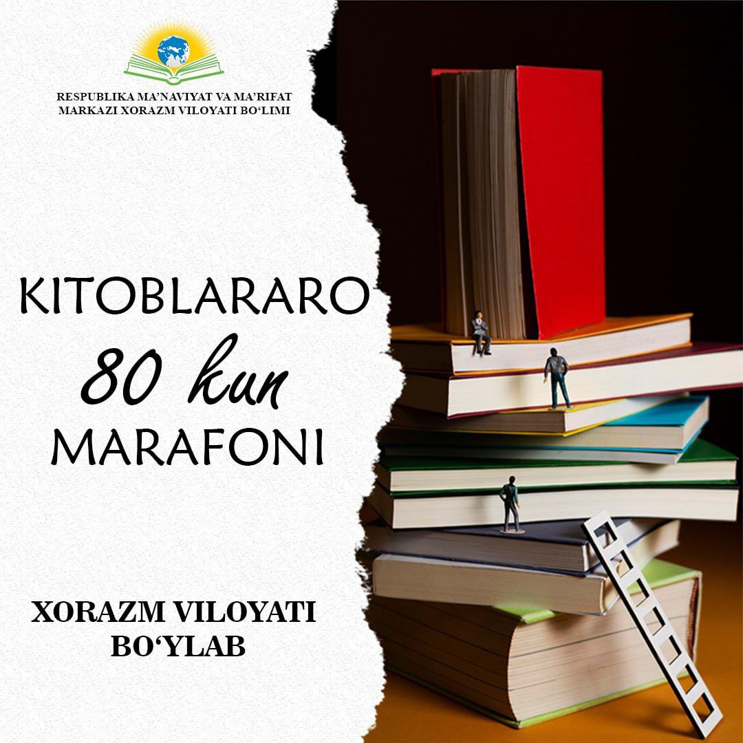 “Kitoblararo 80 kun” marafon doirasida o'tkaziladigan tanlovga start bermoqda!